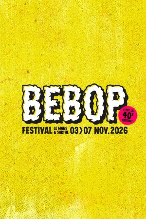 FESTIVAL BEBOP - VENDREDI